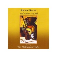 Richie kelly Lets Have A Ceili