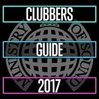 Ministry of Sound - Clubbers Guide 2017