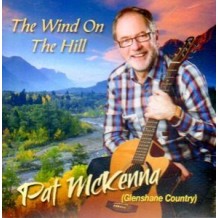 Pat McKenna & Glenshane Country The Wind On The Hill